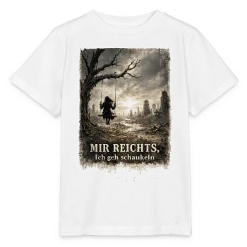 Mir reichts, ich geh schaukeln: - Stanley/Stella Kinder T-Shirt MINI CREATOR  - Weiß - Vorne - Maike (125cm)