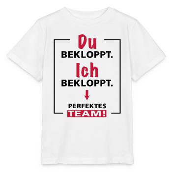 Du bekloppt - Ich bekloppt - perfektes Team - 2fgb - Stanley/Stella Kinder T-Shirt MINI CREATOR  - Weiß - Vorne - Maike (125cm)