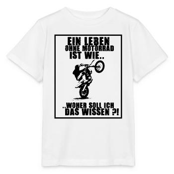 Ein Leben ohne Motorrad.. sinnlos - Stanley/Stella Kinder T-Shirt MINI CREATOR  - Weiß - Vorne - Maike (125cm)