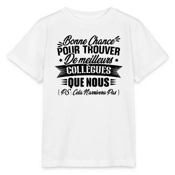 Bonne chance pour trouver de meilleurs collègues - T-shirt bio MINI CREATOR Stanley/Stella Enfant - blanc - Devant - Maike (125cm)