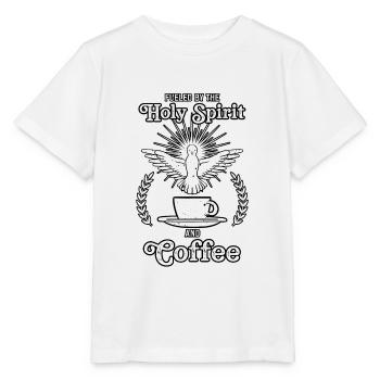 Fueled By The Holy Spirit And Coffee - Stanley/Stella MINI CREATOR Kids’ T-Shirt - white - Front - Maike (125cm)