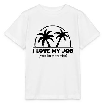Lustige Sprüche Ich liebe meinen Job im Urlaub - Stanley/Stella Kinder T-Shirt MINI CREATOR  - Weiß - Vorne - Maike (125cm)