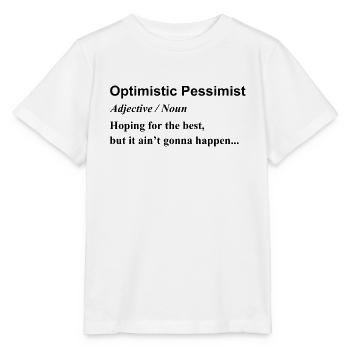 Optimist pessimist Graphic - Stanley/Stella MINI CREATOR Kids’ T-Shirt - white - Front - Maike (125cm)