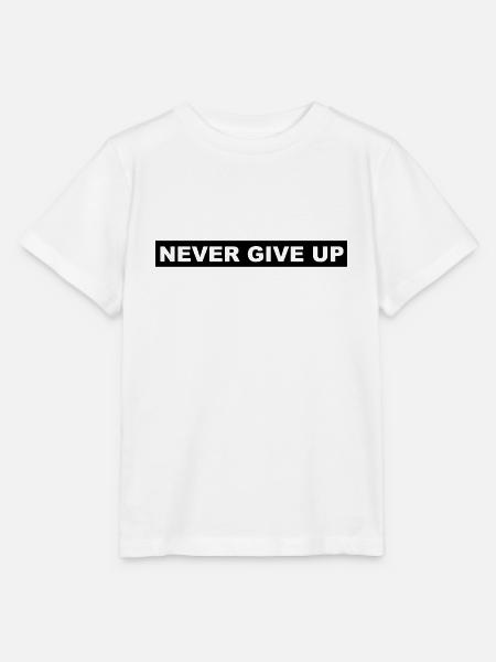 NEVER GIVE UP - Stanley/Stella Kinder T-Shirt MINI CREATOR - Weiß