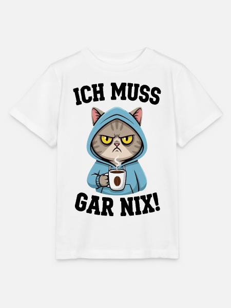 Ich Muss Gar Nix Katzen - Stanley/Stella Kinder T-Shirt MINI CREATOR  - Weiß