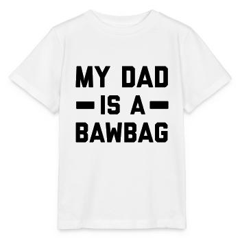 My dad is a bawbag - Stanley/Stella MINI CREATOR Kids’ T-Shirt - white - Front - Maike (125cm)