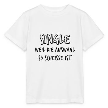 Single Sprüche lustig alleinstehend Geschenk Solo - Stanley/Stella Kinder T-Shirt MINI CREATOR  - Weiß - Vorne - Maike (125cm)