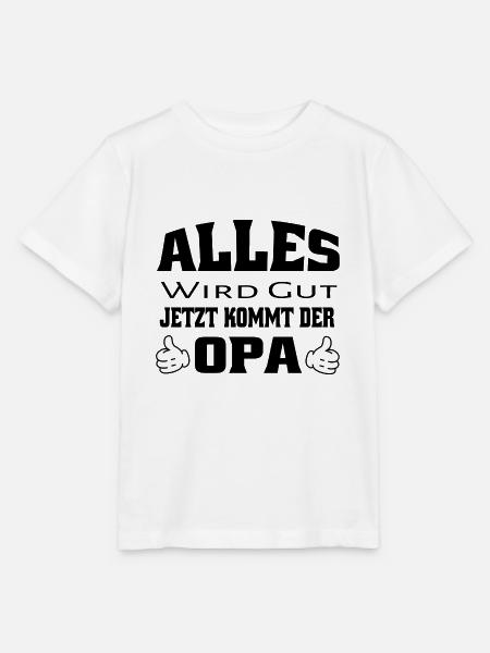 Alles wird gut lustiger Spruch bester Opa - Stanley/Stella Kinder T-Shirt MINI CREATOR - Weiß
