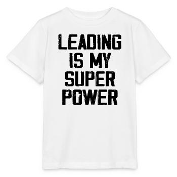 Leading Is My Super Power - Stanley/Stella MINI CREATOR Kids’ T-Shirt - white - Front - Maike (125cm)
