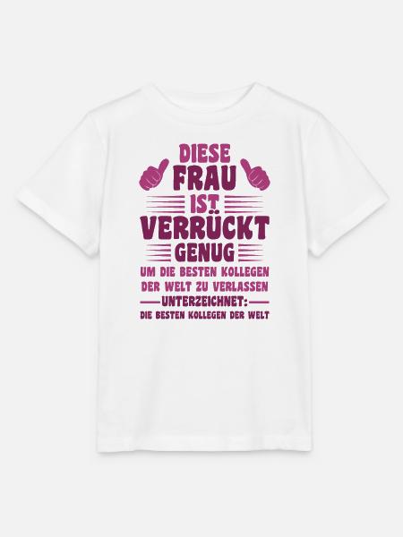 Diese Frau Ist Verrückt Abschiedsgeschenk - Stanley/Stella Kinder T-Shirt MINI CREATOR - Weiß