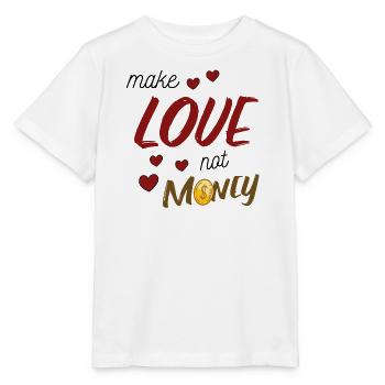 Make Love Not Money - Stanley/Stella MINI CREATOR Kids’ T-Shirt - white - Front - Maike (125cm)