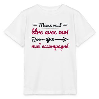 Es ist besser, mit mir zusammen zu sein, als in schlechter Gesellschaft zu sein - Stanley/Stella Kinder T-Shirt MINI CREATOR  - Weiß - Vorne - Maike (125cm)