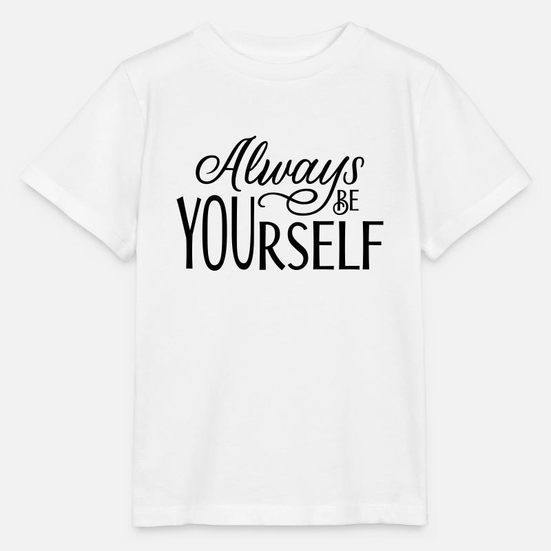 Always be YOUrself - Stanley/Stella Kinder T-Shirt MINI CREATOR  - Weiß