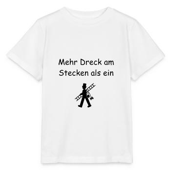 Mehr Dreck am Stecken als ein Schornsteinfeger - Stanley/Stella Kinder T-Shirt MINI CREATOR  - Weiß - Vorne - Maike (125cm)