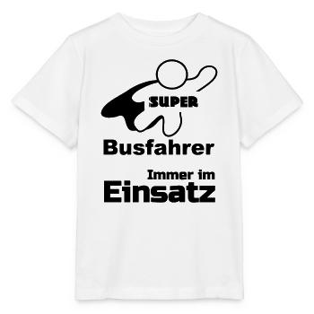 Super Busfahrer Bus, Verkehr, Beruf, Geschenk - Stanley/Stella Kinder T-Shirt MINI CREATOR  - Weiß - Vorne - Maike (125cm)