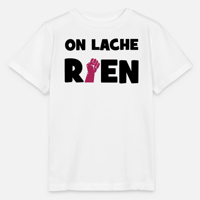 On lâche rien ! - T-shirt bio MINI CREATOR Stanley/Stella Enfant - blanc
