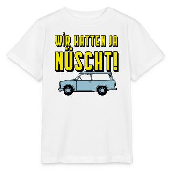  Universal Kombi , Wir hatten ja nüscht!(25 - Stanley/Stella Kinder T-Shirt MINI CREATOR  - Weiß - Vorne - Maike (125cm)