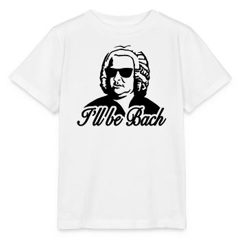 I'll be bach 2b - Stanley/Stella MINI CREATOR Kids’ T-Shirt - white - Front - Maike (125cm)