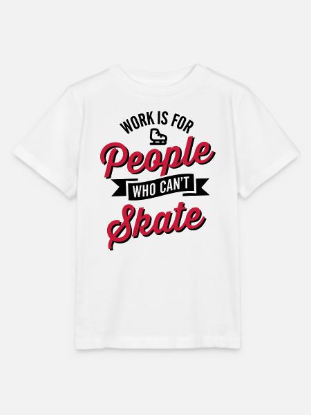 Work is for people who can't Eis skate - Stanley/Stella Kinder T-Shirt MINI CREATOR  - Weiß