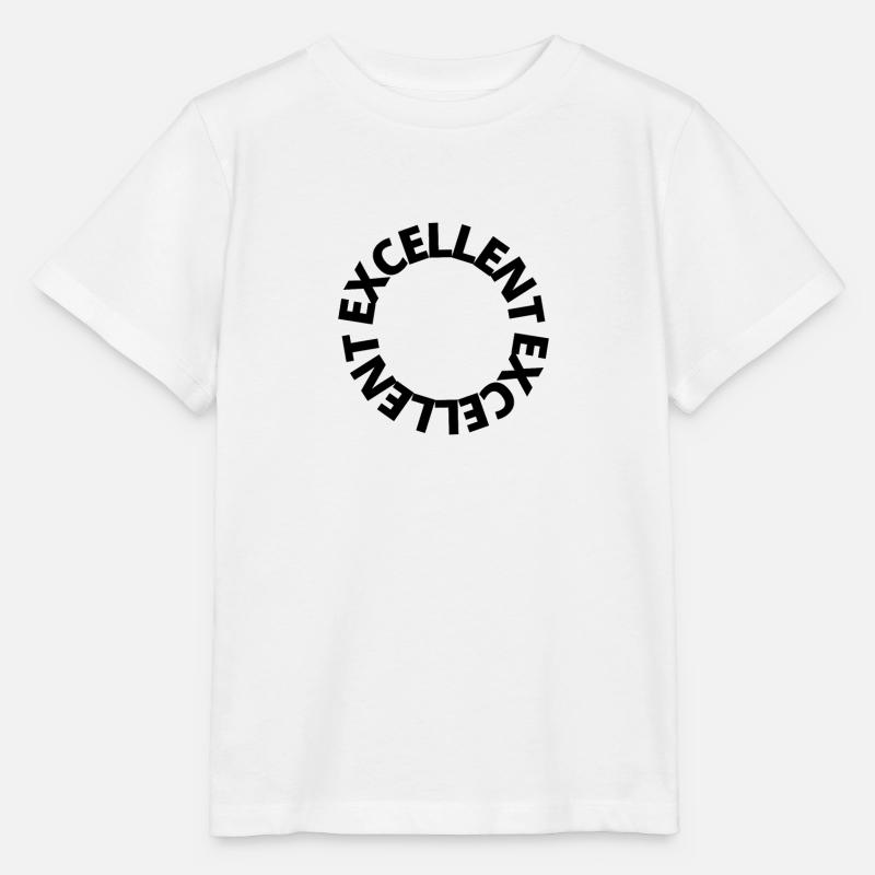 Excellent - funny - humor - Stanley/Stella MINI CREATOR Kids’ T-Shirt - white
