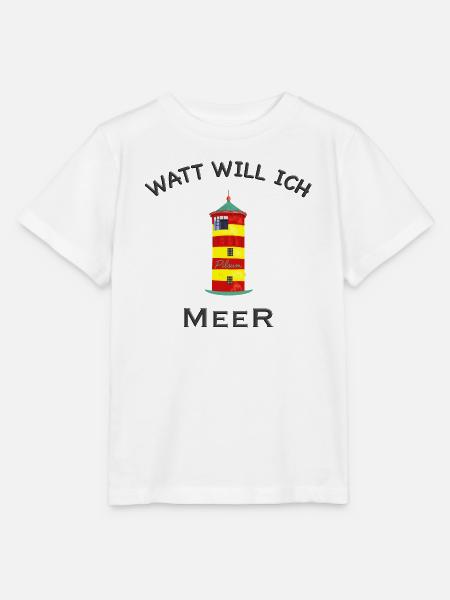 Pilsum, Watt will ich Meer, Nordsee, Urlaub - Stanley/Stella Kinder T-Shirt MINI CREATOR  - Weiß