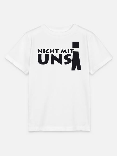 nicht mit uns! - Stanley/Stella Kinder T-Shirt MINI CREATOR  - Weiß