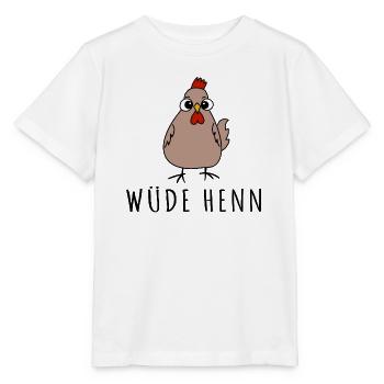 wüde henn hühner hendl dialekt österreich mundart - Stanley/Stella Kinder T-Shirt MINI CREATOR  - Weiß - Vorne - Maike (125cm)