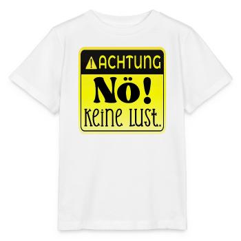 ACHTUNG - KEINE LUST NÖ - Stanley/Stella Kinder T-Shirt MINI CREATOR  - Weiß - Vorne - Maike (125cm)