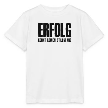 Erfolg Spruch für Gründer Unternehmer Startup - Stanley/Stella Kinder T-Shirt MINI CREATOR  - Weiß - Vorne - Maike (125cm)