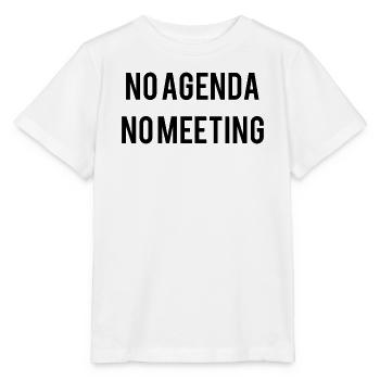 No Agenda No Meeting - Stanley/Stella MINI CREATOR Kids’ T-Shirt - white - Front - Maike (125cm)
