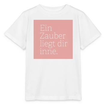 Ein Zauber liegt dir inne. - Stanley/Stella Kinder T-Shirt MINI CREATOR  - Weiß - Vorne - Maike (125cm)