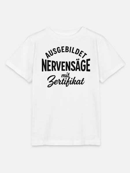 Ausgebildet zur Nervensäge - Stanley/Stella Kinder T-Shirt MINI CREATOR - Weiß
