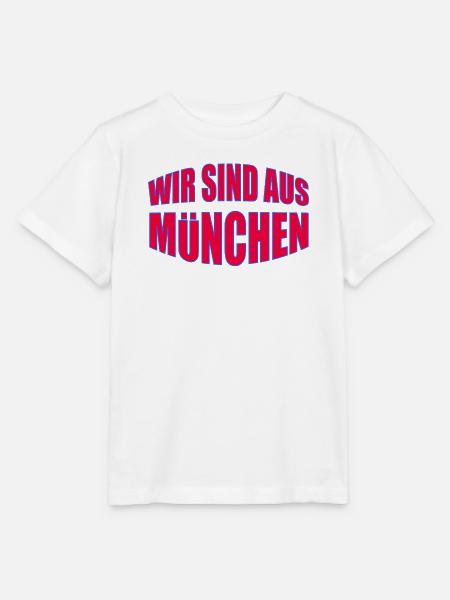 Wir sind aus München - Stanley/Stella Kinder T-Shirt MINI CREATOR  - Weiß