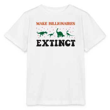 Make Billionaires Extinct - Stanley/Stella MINI CREATOR Kids’ T-Shirt - white - Front - Maike (125cm)