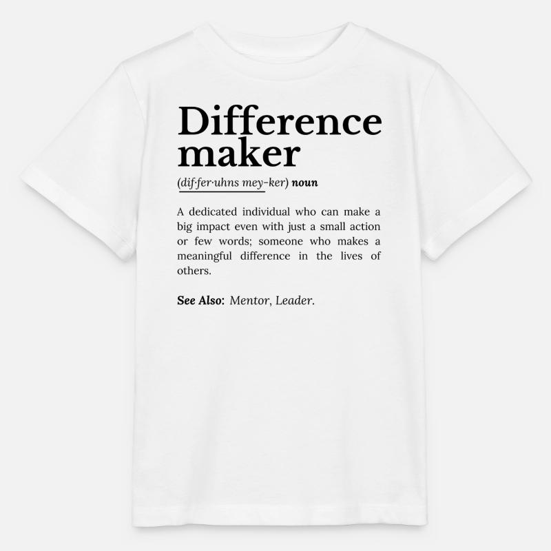 Difference Maker – Citation inspirante - T-shirt bio MINI CREATOR Stanley/Stella Enfant - blanc