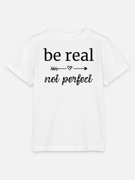 be real - not perfect - Stanley/Stella Kinder T-Shirt MINI CREATOR  - Weiß