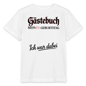 Guestbook 29th Birthday – I Was There Shirt - Stanley/Stella MINI CREATOR Kids’ T-Shirt - white - Front - Maike (125cm)