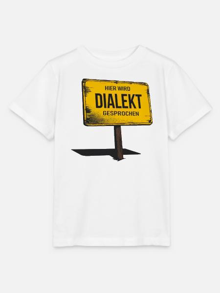 Hier wird Dialekt gesprochen – Lustiger Spruch - Stanley/Stella Kinder T-Shirt MINI CREATOR - Weiß
