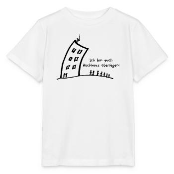 Hochhaus überlegen - witziger Spruch - Wortwitz - Stanley/Stella Kinder T-Shirt MINI CREATOR  - Weiß - Vorne - Maike (125cm)