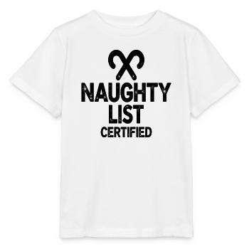 Naughty List Certified Naughty Christmas Quote - Stanley/Stella MINI CREATOR Kids’ T-Shirt - white - Front - Maike (125cm)