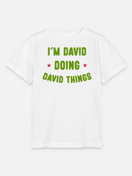 Ich bin David Doing David Things Lustige Zitate - Stanley/Stella Kinder T-Shirt MINI CREATOR - Weiß