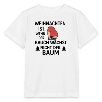 Weihnachten ist, wenn der Bauch wächst - Stanley/Stella Kinder T-Shirt MINI CREATOR  - Weiß - Vorne - Maike (125cm)