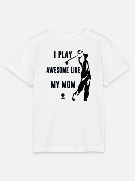 Ich spiele Golf großartig Wie meine Mutter lustige Golfer - Stanley/Stella Kinder T-Shirt MINI CREATOR - Weiß