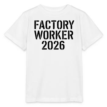Factory Worker 2026 – strong industrial motive - Stanley/Stella MINI CREATOR Kids’ T-Shirt - white - Front - Maike (125cm)