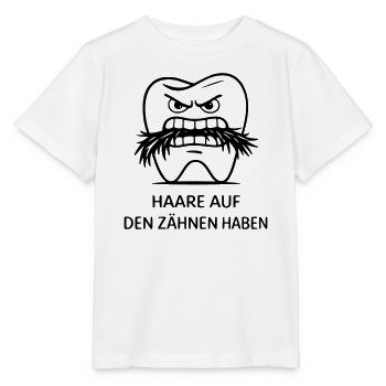 Haare auf den Zähnen haben Redewendung - Stanley/Stella Kinder T-Shirt MINI CREATOR  - Weiß - Vorne - Maike (125cm)