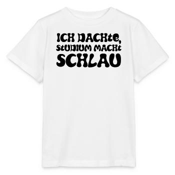 Ich dachte, Studium macht schlau - Stanley/Stella Kinder T-Shirt MINI CREATOR  - Weiß - Vorne - Maike (125cm)