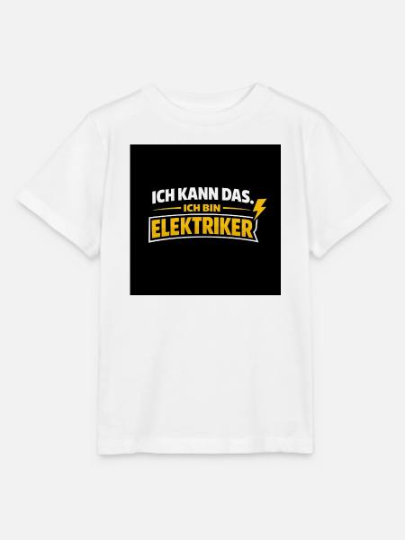 Ich kann das. Ich bin Elektriker - Stanley/Stella Kinder T-Shirt MINI CREATOR - Weiß
