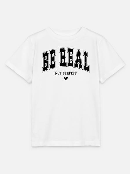 Be real, not perfect - Stanley/Stella Kinder T-Shirt MINI CREATOR - Weiß