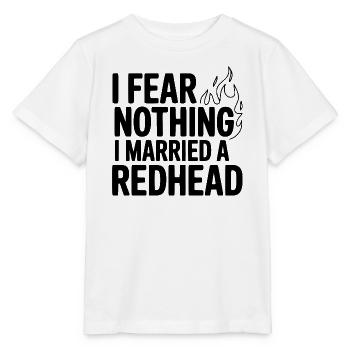 Ich fürchte nichts, ich habe eine Rothaarige geheiratet. - Stanley/Stella Kinder T-Shirt MINI CREATOR  - Weiß - Vorne - Maike (125cm)