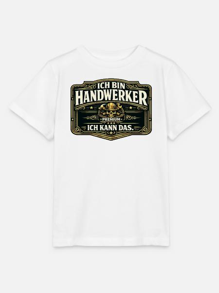 Ich bin Handwerker Premium - Stanley/Stella Kinder T-Shirt MINI CREATOR  - Weiß